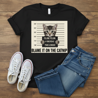 Load image into Gallery viewer, Blame It On the Catnip T-Shirt
